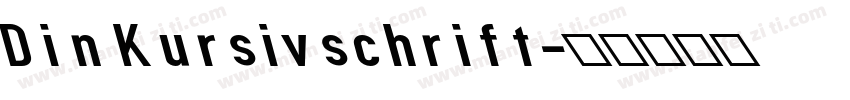 Din Kursivschrift字体转换